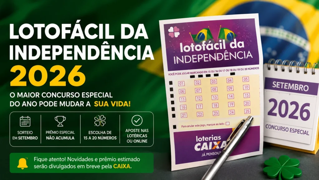 Lotofácil da Independência 2026: o que já foi confirmado?